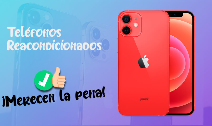 Te merece la pena comprar un teléfono reacondicionado