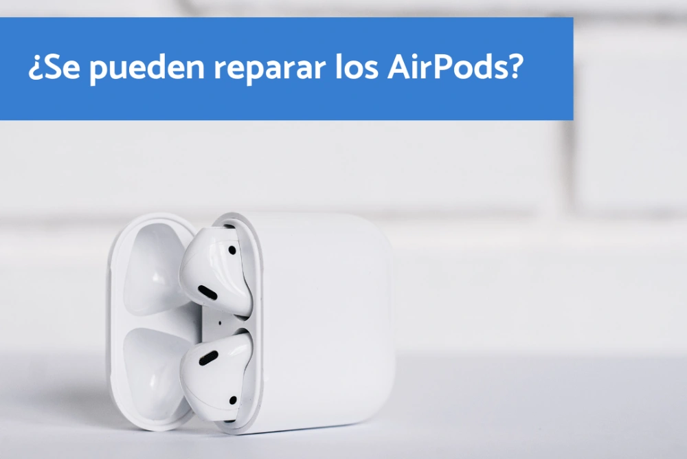 ¿Se pueden reparar los AirPods?